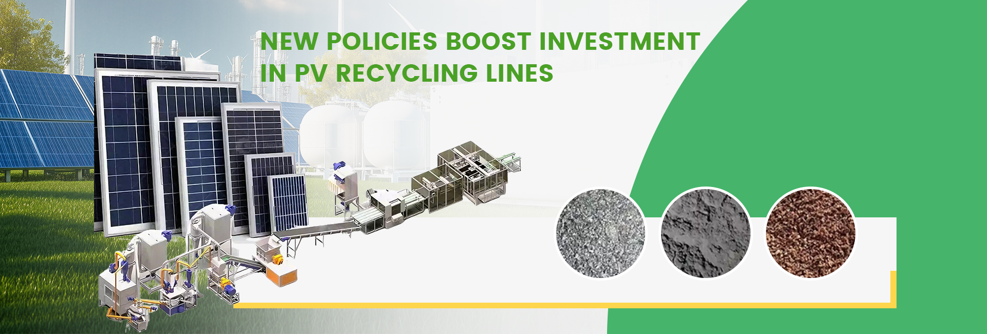 New Policies Boost Investment in PV Recycling Lines Banner